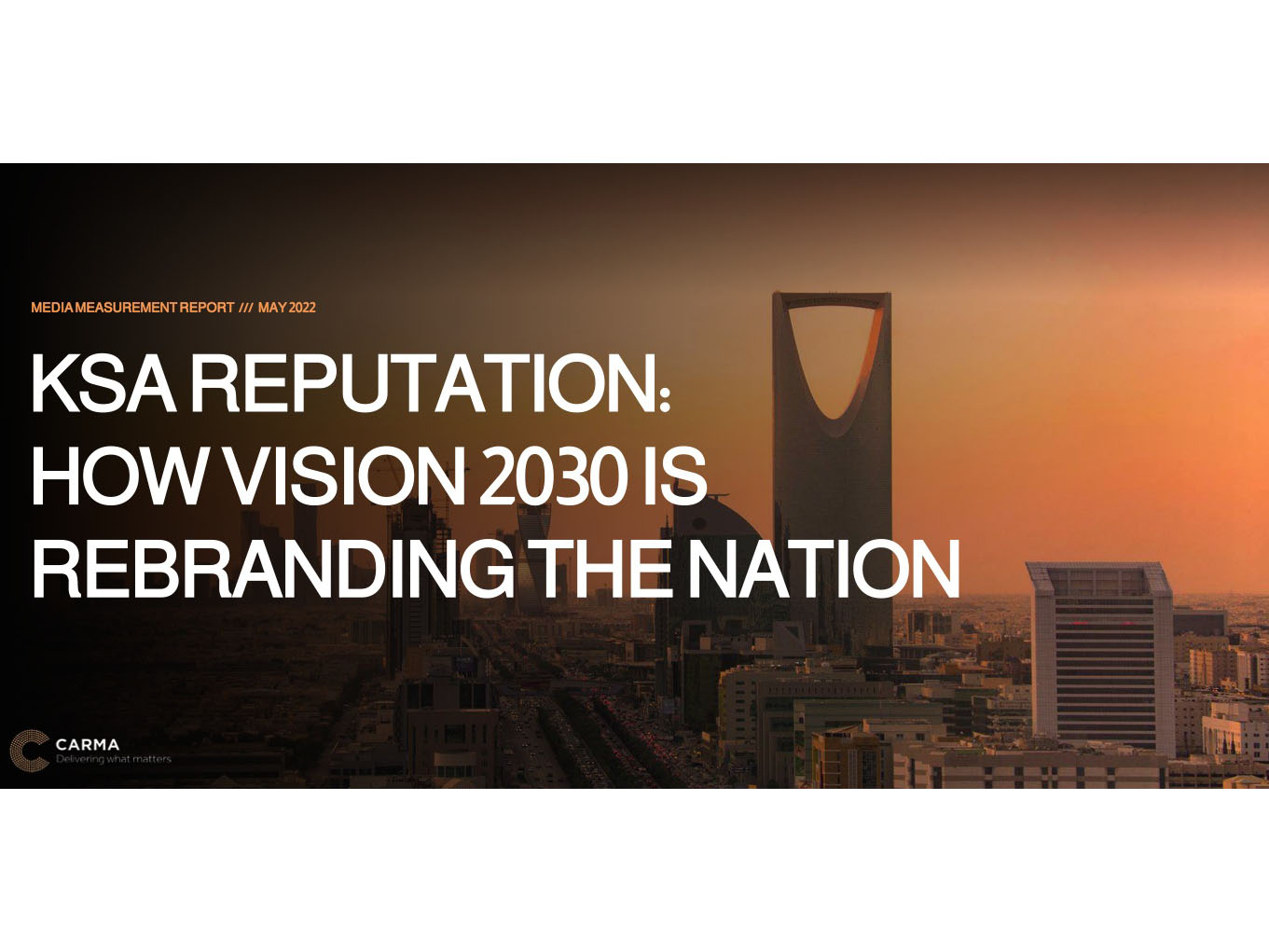 Vision 2030 transforms perception of the KSA 