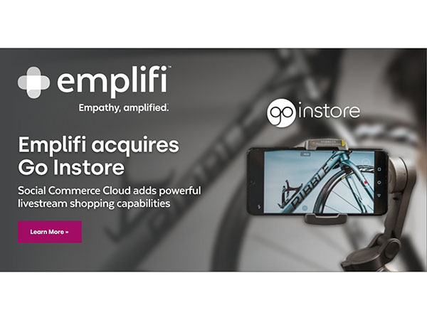 Emplifi Acquires Live Commerce Software Provider Go Instore to Enable In Store Experiences Online 