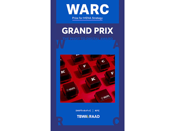 TBWA\RAAD and KFC MENA take home the Grand Prix at the WARC Prize for MENA Strategy