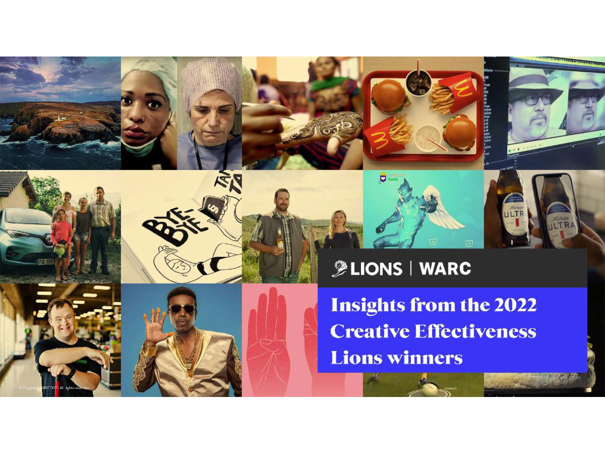 WARC reveals insights from the 2022 Cannes Lions Creative Effectiveness winners