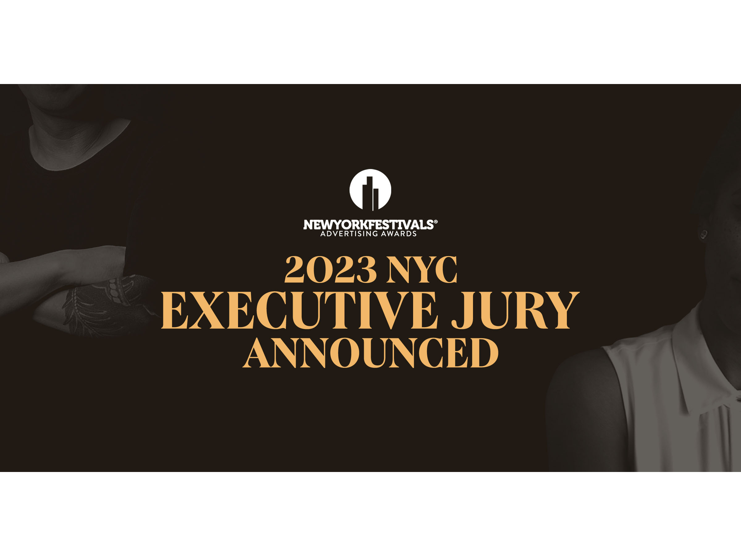 New York Festivals Advertising Awards selects its NYC executive jury