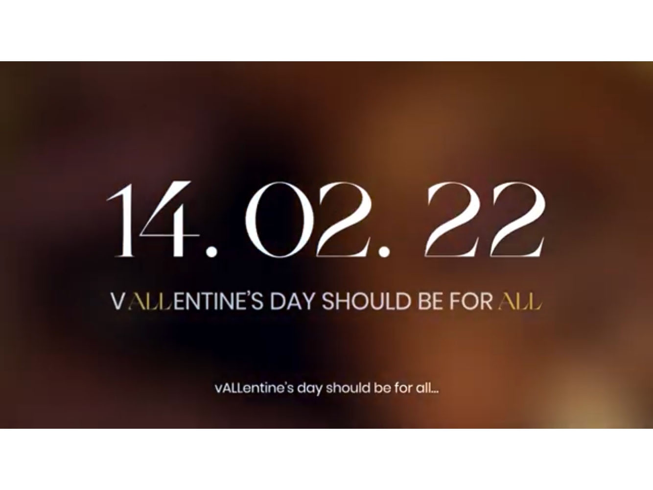 SKYN and Sid Lee Paris Turn 2.14.2022 into vALLentine’s Day celebrating all types of love